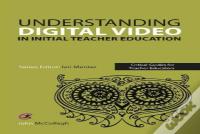 Using Digital Video In Initial Teacher Education