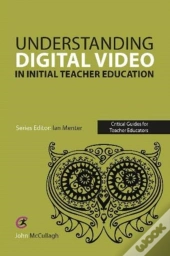 Using Digital Video In Initial Teacher Education