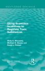 Using Economic Incentives To Regulate Toxic Substances - Preview