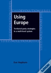 Capa do artigo Using Europe: Territorial Party Strategies In A Multi-Level System