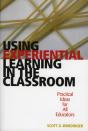Using Experiential Learning In The Classroom - Preview