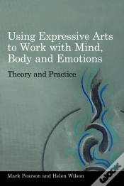 Capa do artigo Using Expressive Arts To Work With Mind, Body And Emotions