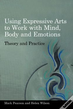 Capa do artigo Using Expressive Arts To Work With Mind, Body And Emotions