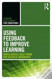 Using Feedback To Improve Learning