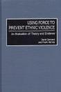 Using Force To Prevent Ethnic Violence - Preview