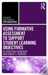 Using Formative Assessment To Support Student Learning Objectives
