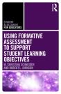 Using Formative Assessment To Support Student Learning Objectives - Preview