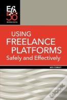 Using Freelance Platforms Safely And Effectively