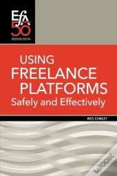 Using Freelance Platforms Safely And Effectively