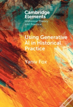 Capa do artigo Using Generative Ai In Historical Practice