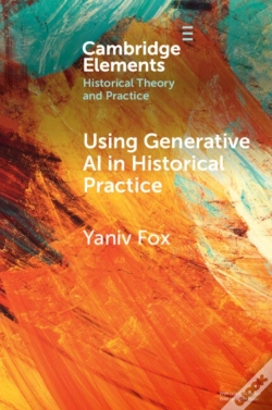Capa do artigo Using Generative Ai In Historical Practice