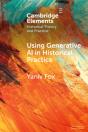 Using Generative Ai In Historical Practice - Preview