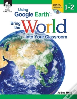 Capa do artigo Using Google Earth Bring The World Into