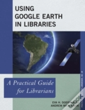 Capa do artigo Using Google Earth In Libraries