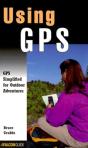 Using Gps: Finding Your Way With The Global Positioning System - Preview