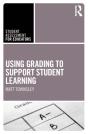 Using Grading To Support Student Learning - Preview