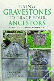 Capa do artigo Using Gravestones To Trace Your Ancestors