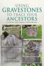 Using Gravestones To Trace Your Ancestors - Preview