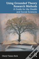 Using Grounded Theory Research Methods