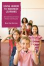 Using Humor To Maximize Learning - Preview