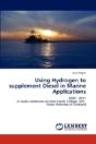Using Hydrogen To Supplement Diesel In Marine Applications - Preview