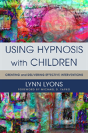 Using Hypnosis With Children - Preview