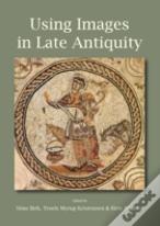 Using Images In Late Antiquity