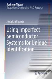 Using Imperfect Semiconductor Systems For Unique Identification