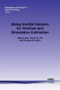 Using Inertial Sensors For Position And Orientation Estimation - Preview