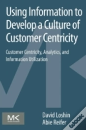 Capa do artigo Using Information To Develop A Culture Of Customer Centricity