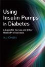 Using Insulin Pumps In Diabetes - Preview
