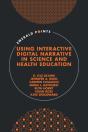 Using Interactive Digital Narrative In Science And Health Education - Preview