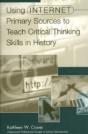 Using Internet Primary Sources To Teach Critical Thinking Skills In History - Preview