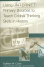 Using Internet Primary Sources To Teach Critical Thinking Skills In History - Preview