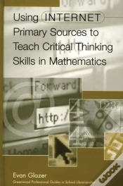 Capa do artigo Using Internet Primary Sources To Teach Critical Thinking Skills In Mathematics