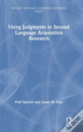 Using Judgments In Second Language Acquisition Research