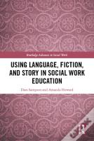 Using Language, Fiction, And Story In Social Work Education