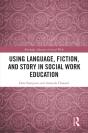Using Language, Fiction, And Story In Social Work Education - Preview
