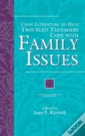 Using Literature To Help Troubled Teenagers Cope With Family Issues