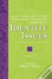 Using Literature To Help Troubled Teenagers Cope With Identity Issues