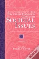 Using Literature To Help Troubled Teenagers Cope With Societal Issues