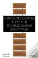 Using Literature To Teach Middle Grades About War