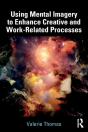 Using Mental Imagery To Enhance Creative And Work-Related Processes - Preview