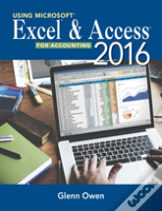 Using Microsoft Excel And Access 2013 For Accounting