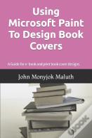 Using Microsoft Paint To Design Book Covers
