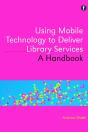 Using Mobile Technology To Deliver Library Services - Preview
