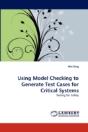 Using Model Checking To Generate Test Cases For Critical Systems - Preview