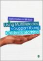 Using Multiliteracies And Multimodalities To Support Young Children'S Learning - Preview