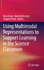 Using Multimodal Representations To Support Learning In The Science Classroom - Preview