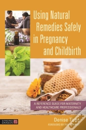 Capa do artigo Using Natural Remedies Safely In Pregnancy And Childbirth